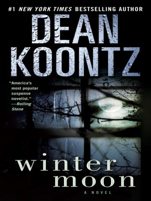 Détails du titre pour Winter Moon par Dean Koontz - Disponible